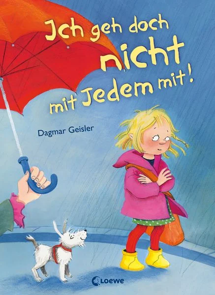 ,,Ich geh doch nicht mit jedem'' von Dagmar Geisler