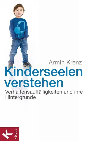 ,,Kinderseelen verstehen'' von Armin Krenz
